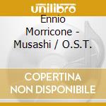 Ennio Morricone - Musashi / O.S.T. cd