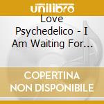 Love Psychedelico - I Am Waiting For You cd
