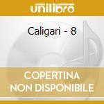 Caligari - 8 cd
