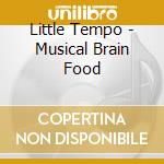 Little Tempo - Musical Brain Food cd