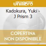 Kadokura, Yuki - J Prism 3 cd