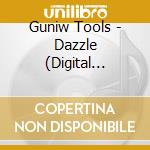 Guniw Tools - Dazzle (Digital Remastering) cd