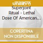 Superjoint Ritual - Lethal Dose Of American Hatred cd
