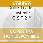 Dolce Triade - Lastexile O.S.T.2 * cd