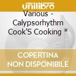 Various - Calypsorhythm Cook'S Cooking * cd