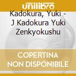 Kadokura, Yuki - J Kadokura Yuki Zenkyokushu cd