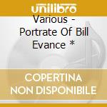 Various - Portrate Of Bill Evance * cd