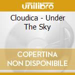 Cloudica - Under The Sky cd