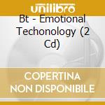 Bt - Emotional Techonology (2 Cd) cd musicale di Bt