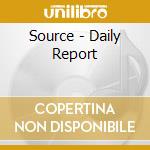 Source - Daily Report cd