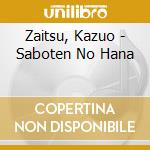 Zaitsu, Kazuo - Saboten No Hana cd