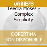 Teedra Moses - Complex Simplicity cd