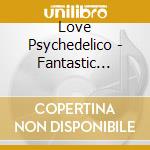 Love Psychedelico - Fantastic World cd