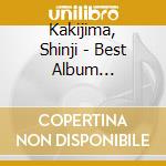 Kakijima, Shinji - Best Album 