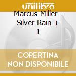 Marcus Miller - Silver Rain + 1 cd