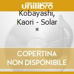 Kobayashi, Kaori - Solar * cd