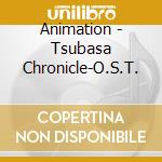 Animation - Tsubasa Chronicle-O.S.T. cd