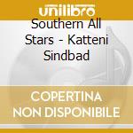 Southern All Stars - Katteni Sindbad cd