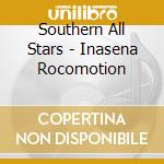 Southern All Stars - Inasena Rocomotion cd