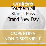 Southern All Stars - Miss Brand New Day cd