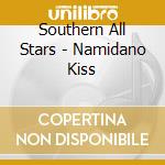 Southern All Stars - Namidano Kiss cd