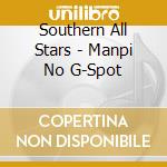 Southern All Stars - Manpi No G-Spot cd