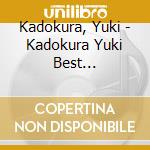 Kadokura, Yuki - Kadokura Yuki Best J-Collection cd