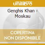 Genghis Khan - Moskau cd