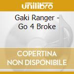 Gaki Ranger - Go 4 Broke cd