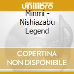 Minmi - Nishiazabu Legend cd