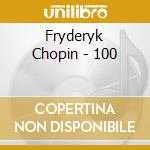 Fryderyk Chopin - 100 cd