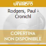 Rodgers, Paul - Cronichl cd