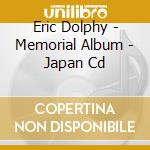 Eric Dolphy - Memorial Album - Japan Cd