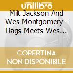 Milt Jackson And Wes Montgomery - Bags Meets Wes - Japan Cd