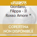 Giordano, Filippa - Il Rosso Amore * cd