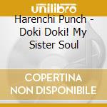 Harenchi Punch - Doki Doki! My Sister Soul cd