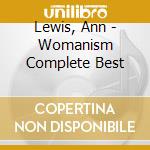 Lewis, Ann - Womanism Complete Best cd