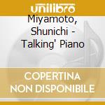 Miyamoto, Shunichi - Talking' Piano cd