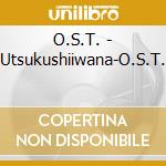 O.S.T. - Utsukushiiwana-O.S.T. cd