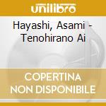 Hayashi, Asami - Tenohirano Ai cd