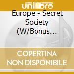 Europe - Secret Society (W/Bonus Track) cd