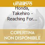 Honda, Takehiro - Reaching For Heaven cd