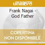Frank Nagai - God Father cd