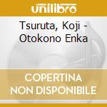 Tsuruta, Koji - Otokono Enka cd