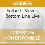 Forbert, Steve - Bottom Line Live cd