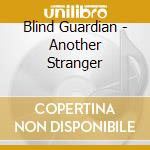 Blind Guardian - Another Stranger cd