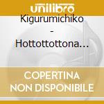 Kigurumichiko - Hottottottona Mainichi Box cd