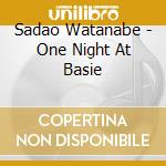 Sadao Watanabe - One Night At Basie cd