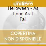 Helloween - As Long As I Fall cd