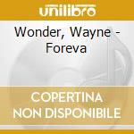 Wonder, Wayne - Foreva cd
